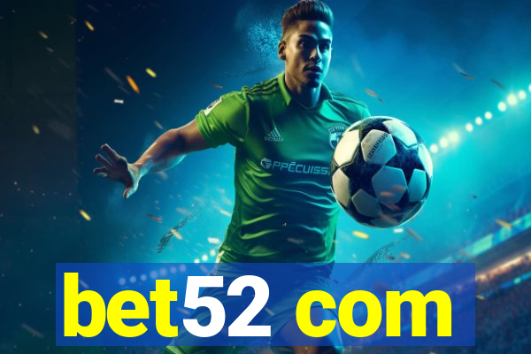 bet52 com